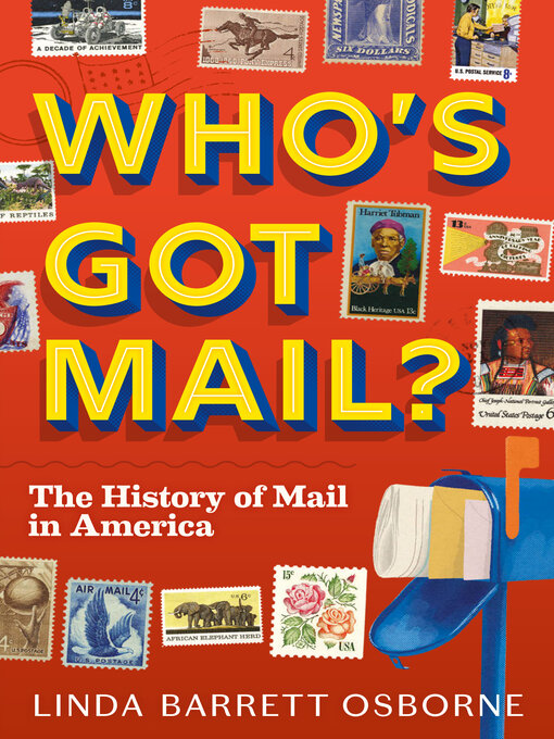 Title details for Who's Got Mail? by Linda Barrett Osborne - Available